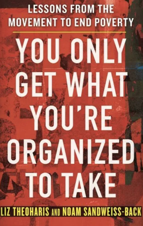 You Only Get What Your're Organized to Take by Theoharis